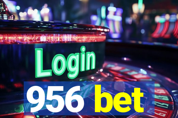 956 bet